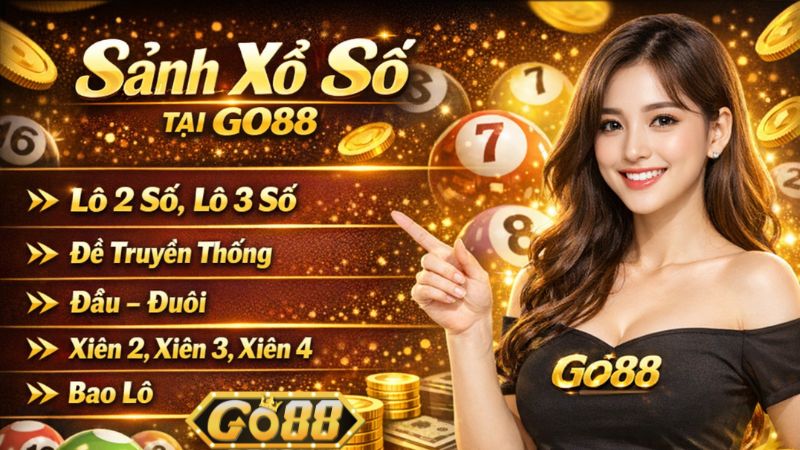 Tổng Quan Về Sảnh Xổ Số GO88